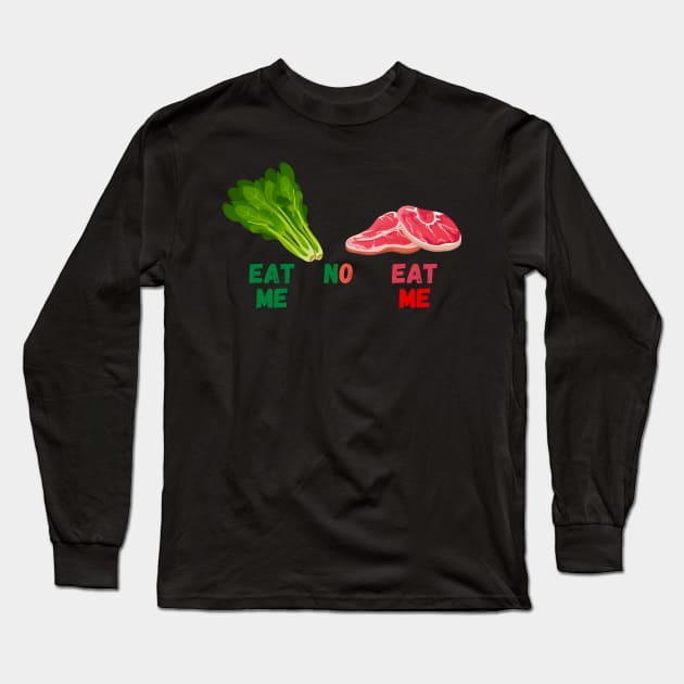 Vegan Knows What To Eat Long Sleeve T-Shirt by NICHE&NICHE